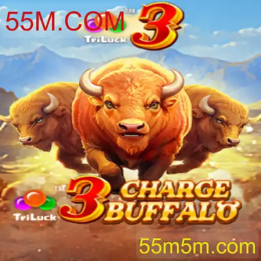 Descubra o Empolgante Jogo 3ChargeBuffalo com 55M.COM