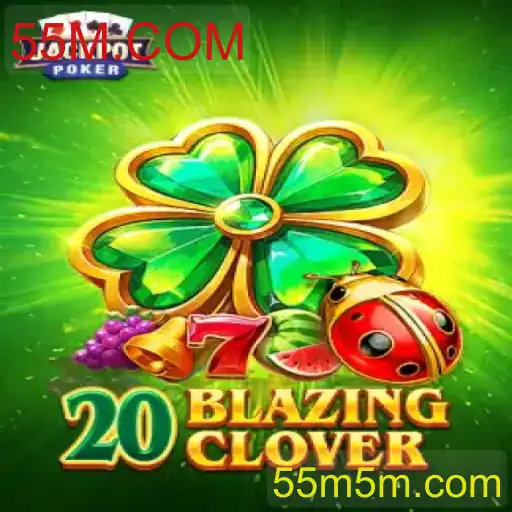 Descobrindo as Emoções de 20BlazingClover: Um Mergulho Intenso no Mundo dos Jogos de Azar